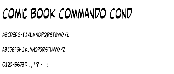 Comic Book Commando Cond font
